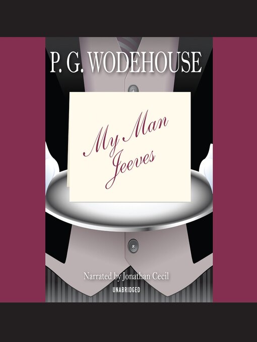 Title details for My Man Jeeves by P. G. Wodehouse - Available
